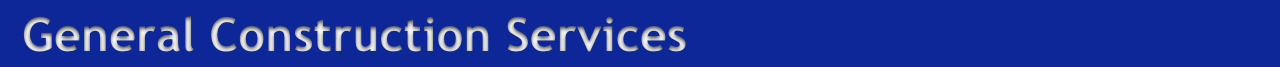 General Construction Services